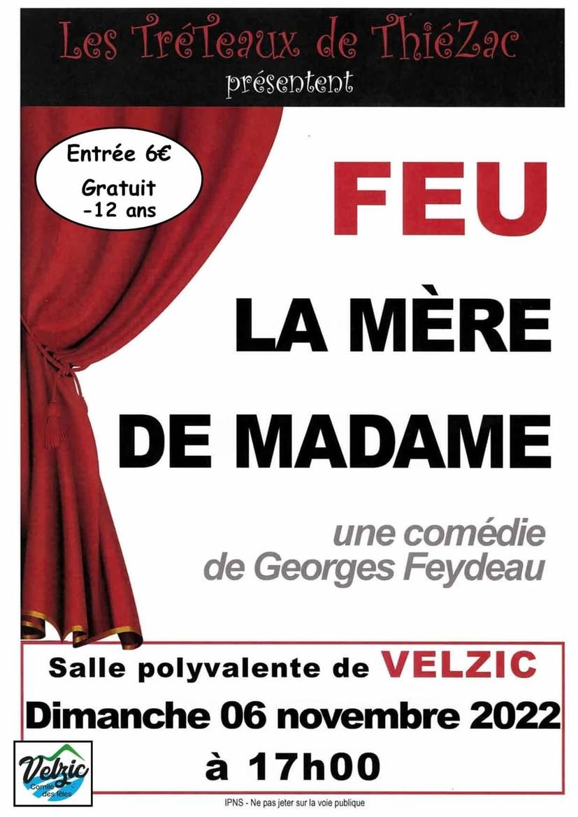 Bienvenue Sur La Commune De Velzic Théâtre Feu La Mère De Madame 